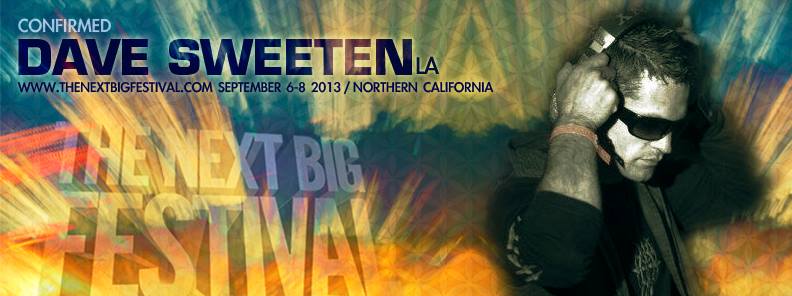 the next big festival 2013 dave sweeten